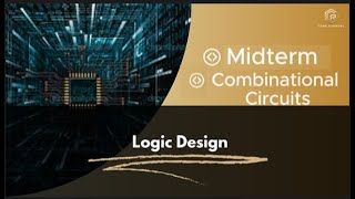 Logic Design Combinational Circuits