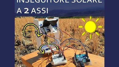 Inseguitore solare a 2 ASSI Arduino Uno - Solar tracker dual axis