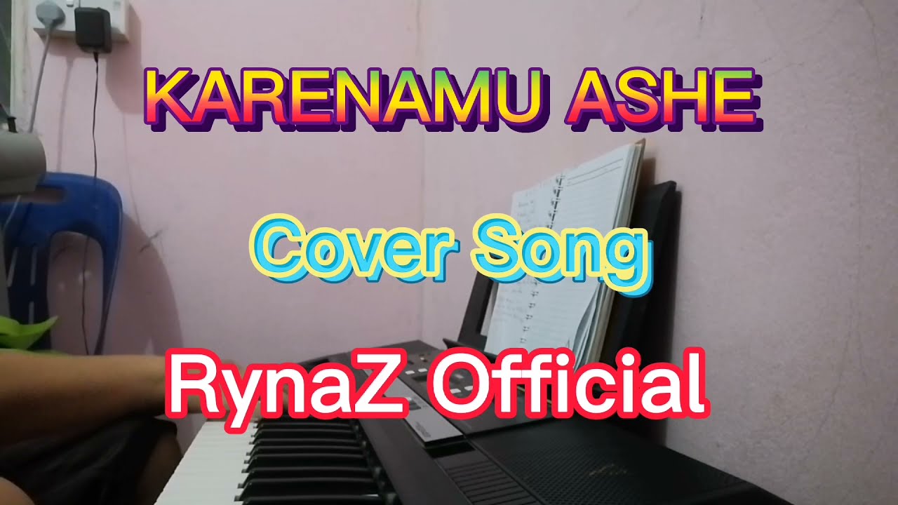 KARENAMU ASHE COVER SONG BY RynaZ Official||Hambur Chord