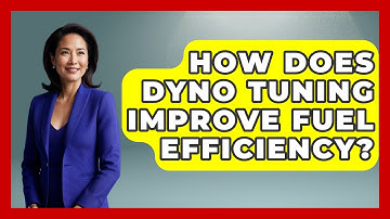 How Does Dyno Tuning Improve Fuel Efficiency? - Car Performance Pros