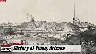 History of Yuma, Arizona !!! U.S. History and Unknowns