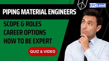 Piping Material Engineer IIScope & Role II Career OptionsII How to be Piping Material expert#epcland