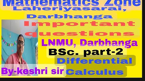 LNMU, Darbhanga, Important question -2022, Differential calculus (paper -3) BSc -part -2