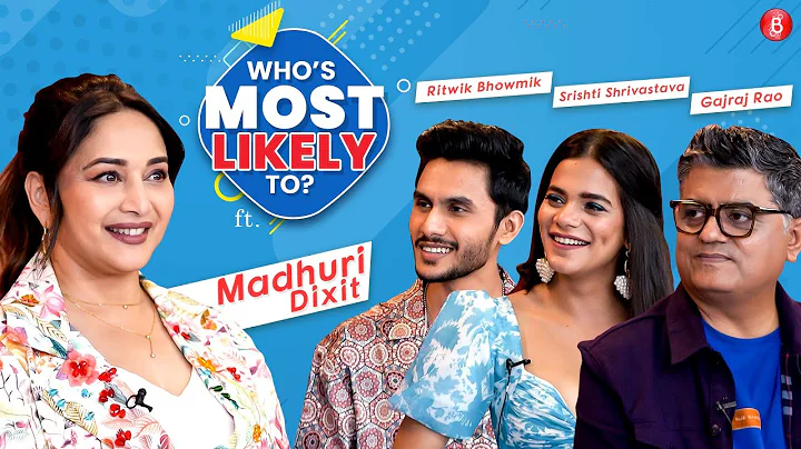 Madhuri Dixit plays HILARIOUS Who's Most Likely wi...