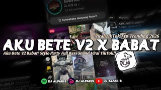 DJ I'M FED UP V2 X BABAT² - PARTY STYLE FULL BASS || LATEST VIRAL TIKTOK DJ SOUND!!