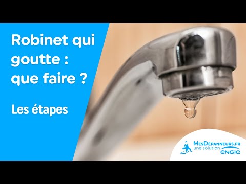 Robinet qui goutte : que faire ? 6 étapes pour régler le problème|  MesDépanneurs.fr