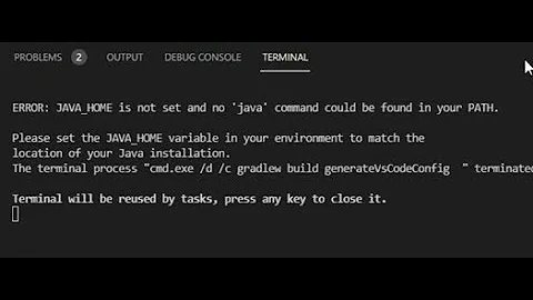Visual studio code error JAVA_Home is not set and no 'java' command could be found in your path