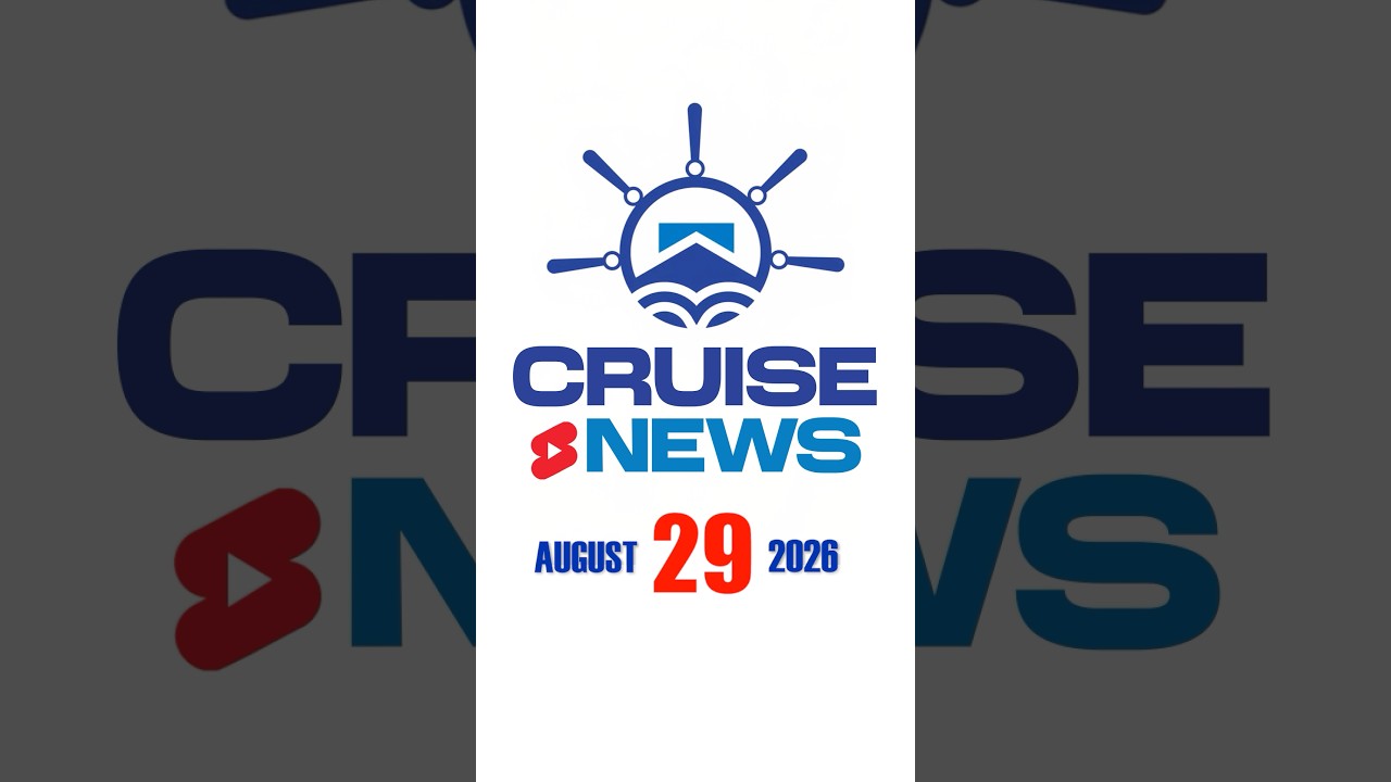Cruise News for the week of August 29, 2026 #cruisenews #cruise #news #shorts