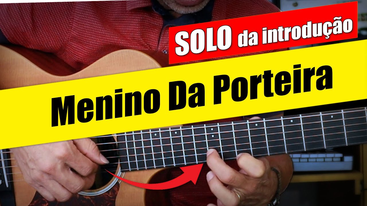 Como tocar SOLO NO VIOLÃO (Menino da porteira) INTRODUÇÃO - Aula de violão