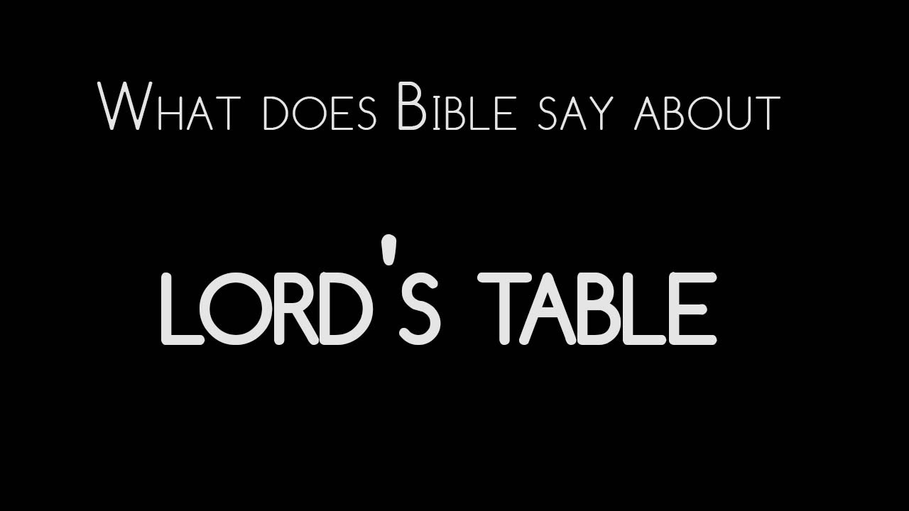What Does Bible Say About Lord s Table By Pastor Simon Varghese YouTube what-does-bible-say-about-lord-s-table-by-pastor-simon-varghese-youtube