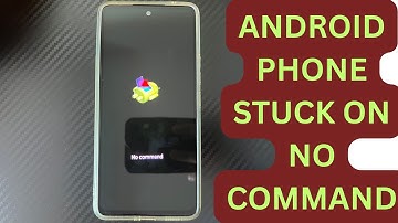 How to Fix Android Phone Stuck on No Command (in Recovery Mode)