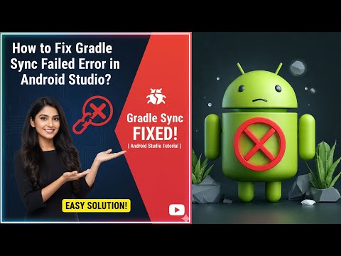 How to Fix Gradle Sync Failed Error in Android Studio? | Fix Gradle Sync Failed Error