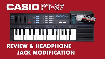 Casio PT-87 - Review & Headphone Jack Modification