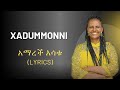 Lyrics Xadummonni I Waa A Amarech Esatu አማረች እሳቱ 
