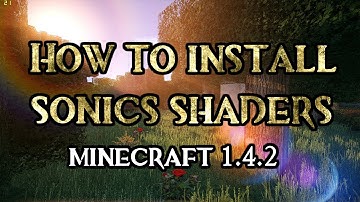 How to install Sonic Ethers Unbeliavable Shaders for Minecraft 1.4.2