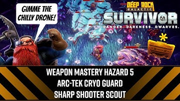 Weapon Mastery Haz 5 Arc-Tek Cryo Guard Redux Sharp Shooter Scout - DRG: Survivor