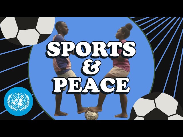 Sports for Peace: How Two NGOs Create Safe Play Spaces for Kids | United Nations