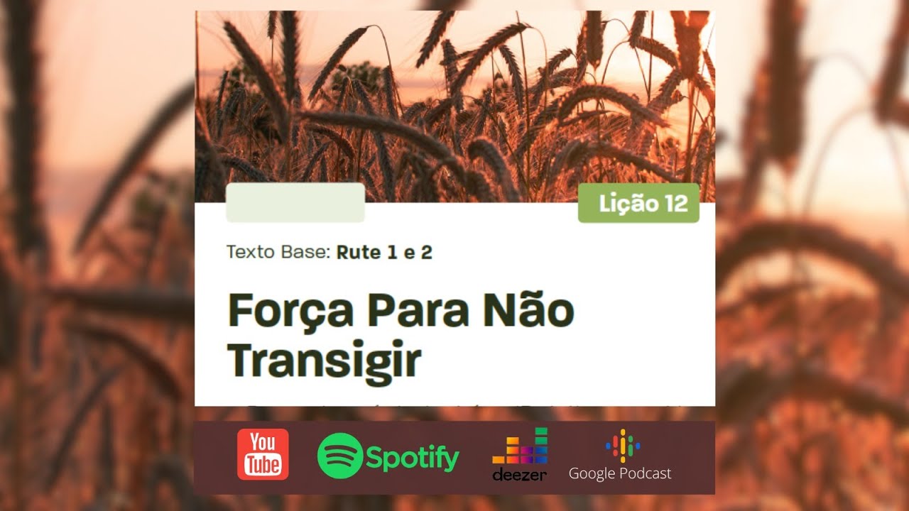 Lição 12 I FORÇA PARA NÃO TRANSIGIR [ REVISTA PALAVRA & VIDA 78 ] - YouTube