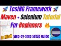TestNG Framework + Maven +java+ Selenium Tutorial for Beginner | Step-by-Step Guide Part-1 in Hindi