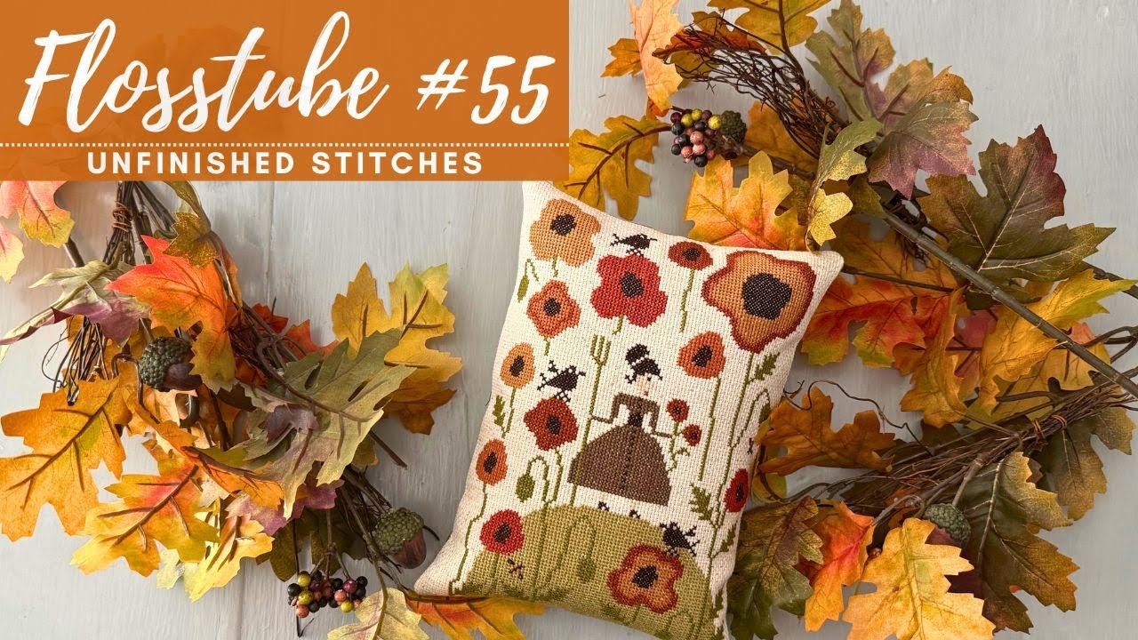 Flosstube 55: Fall Stitching has begun & Rit Dye TUTORIAL