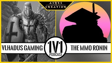1v1 Podcast with @TheMMORonin Episode 40 | Ashes of Creation Podcast