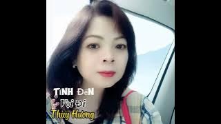 Tổng Hợp Những Ca Khúc Hay | TÌNH ĐẾN VỘI ĐI | Thùy Hương
