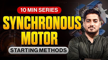 Synchronous Motor Starting Methods | 10 Min Series | Rishabh Sir (A.E.) #rishabhsir