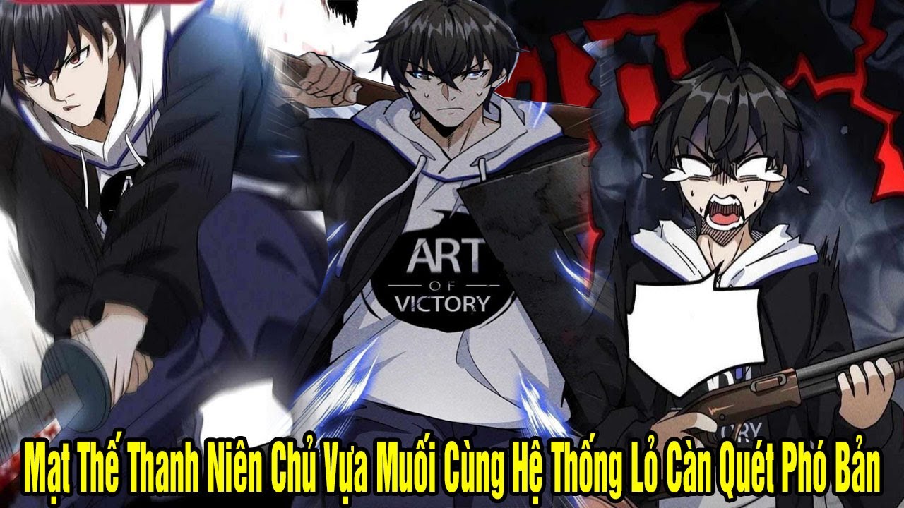 Mạt Thế Thanh Niên Chủ Vựa Muối Cùng Hệ Thống Lỏ Càn Quét Phó Bản | Review Truyện