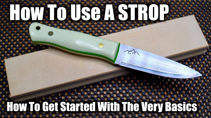 How To Use A Strop For Knife Sharpening