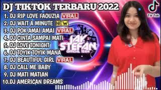 DJ TIKTOK TERBARU 2022 - DJ RIP LOVE FAOUZIA X WAIT A MINUTE JEDAG JEDUG | REMIX VIRAL TIKTOK 2022
