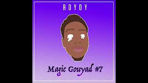 Rdydy - Magic Gouyad #7 (Audio Officiel)