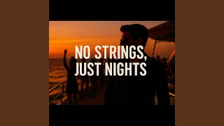 Download Lagu No Strings (Just Nights) MP3