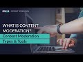 What is Content Moderation? Types of Content Moderation, Tools and More