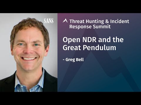 Open NDR and the Great Pendulum | 2020 Threat Hunting & Incident Response Summit