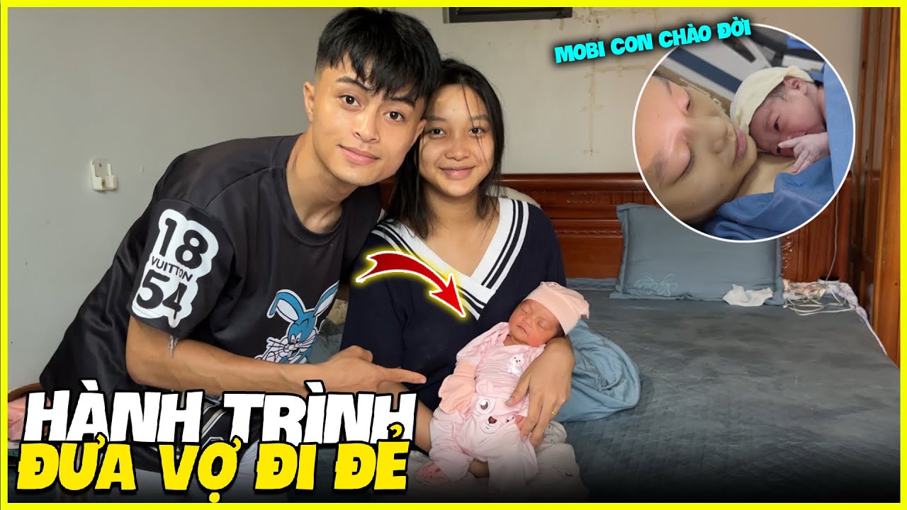 Hoàng MoBi | Hành Trình Đưa Vợ Đi Đẻ, Đón MoBi Con Chào Đời !!!