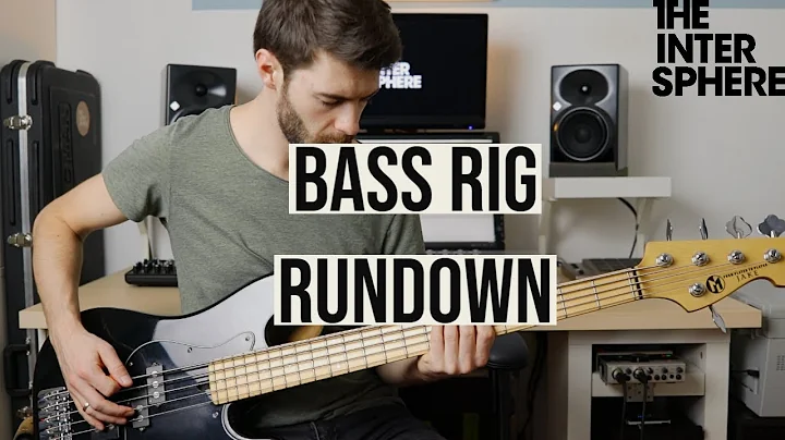 The Intersphere | Bass Rig Rundown [Daniel Weber]