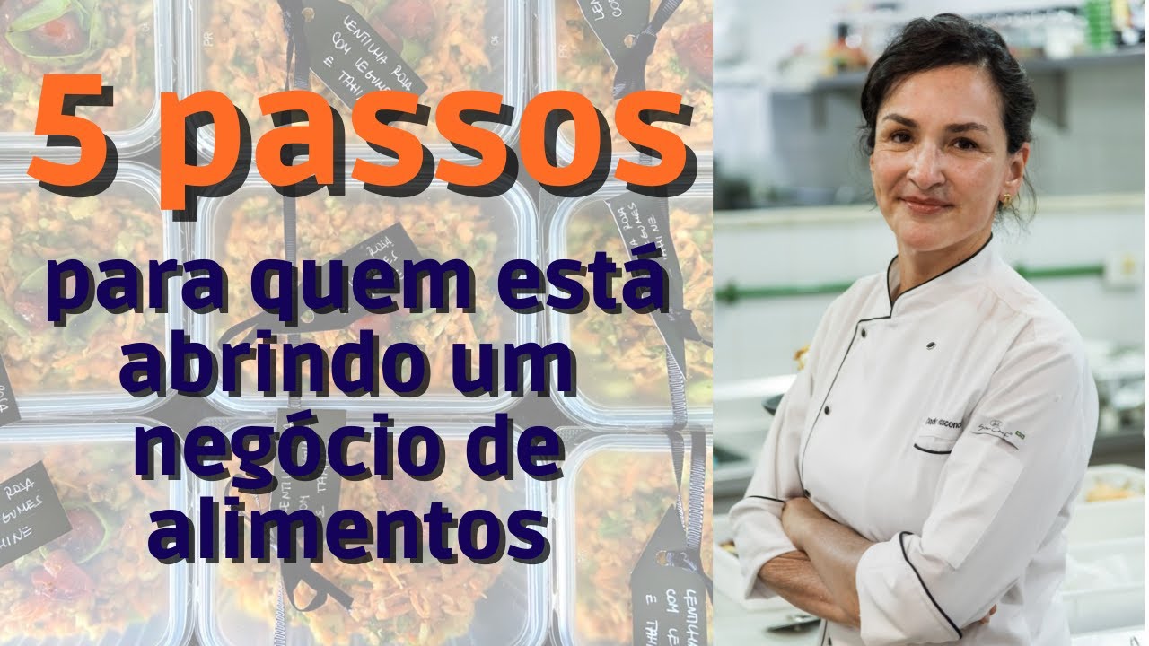 5 passos para quem quer abrir um negócio de alimentos - YouTube