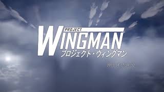 Project Wingman Anime Opening