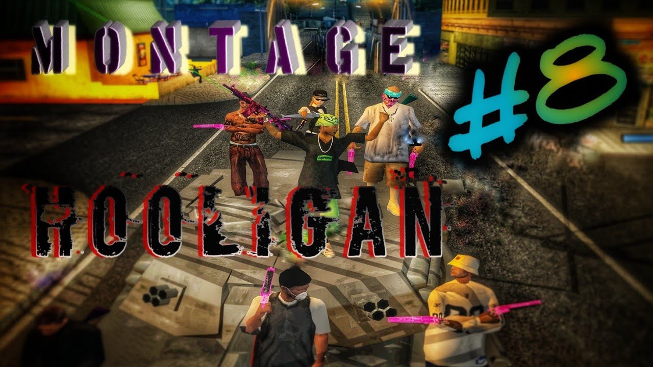 HooLiGan Montage #8 - Style 8 (Sawn-Off)