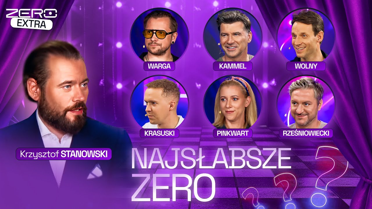 NAJSŁABSZE ZERO - STANOWSKI, WARGA, KAMMEL, WOLNY, PINKWART, KRASUSKI, RZEŚNIOWIECKI