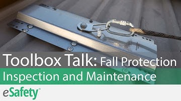 2 Minute Toolbox Talk: Fall Protection - Inspection and Maintenance