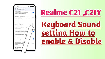 Realme C21 ,C21Y, Keyboard Sound setting How to enable & Disable