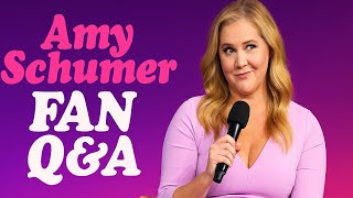 Amy Schumer Fan Q&A | Hilarious & Honest Stand Up Comedy, Interview & Fame Talk