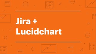 Jira + Lucidchart