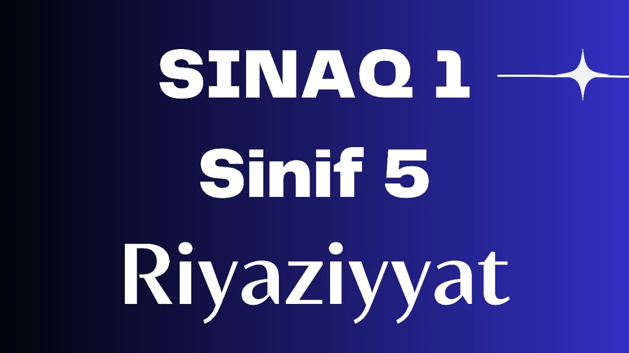 DƏYƏR SINAQ 1 Riyaziyyat 5-ci sinif 22.10.2023