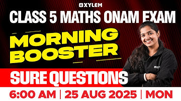 Class 5 Maths | Morning Booster - Onam Exam Sure Questions | Xylem Class 5