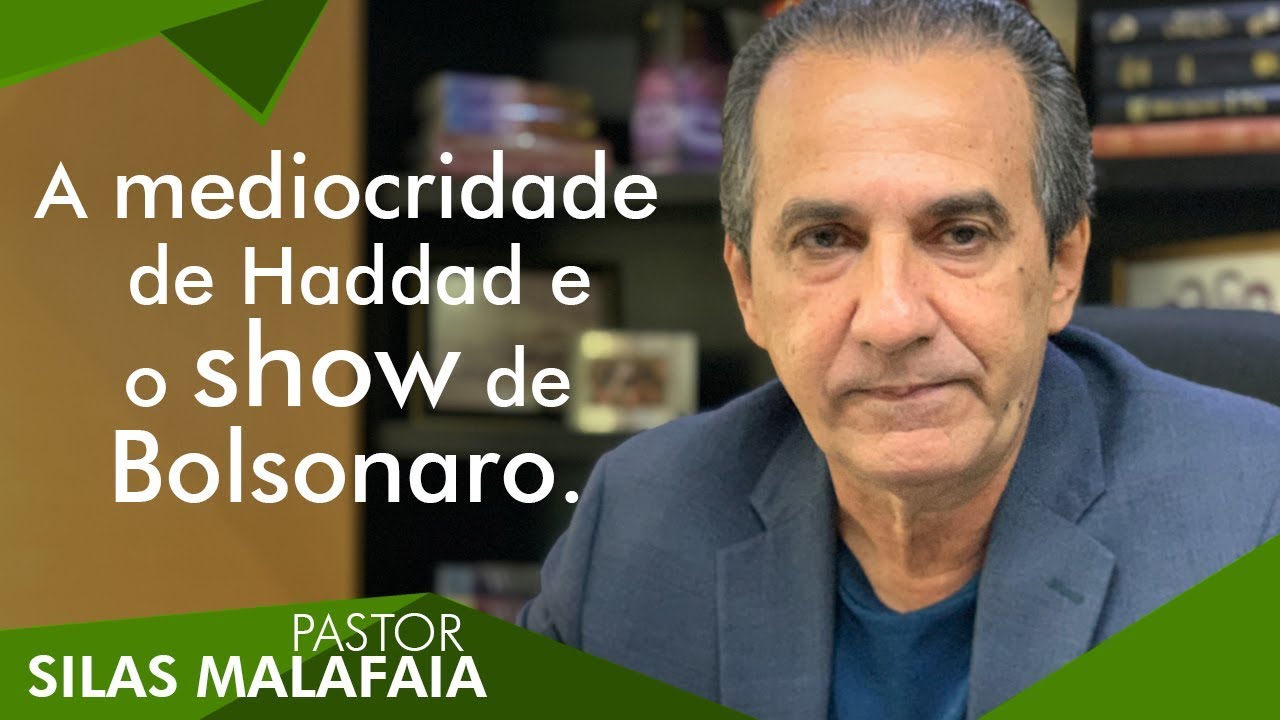 Pastor Silas Malafaia comenta: A mediocridade de Haddad e o show de Bolsonaro.