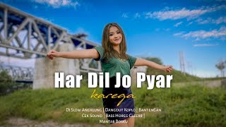 Har Dil Jo Pyar Karega • Dj Slow India Terbaru Viral • Bass Dj Tere Liye Tiyok Amk