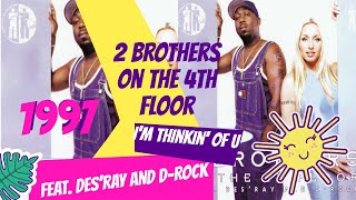 2 Brothers On The 4th Floor -  I'm Thinking Of U (1997)