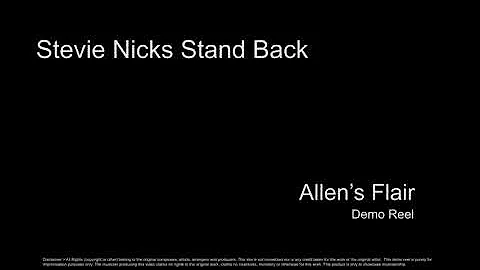 Stevie Nicks Stand Back Allen's Flair Demo Reel